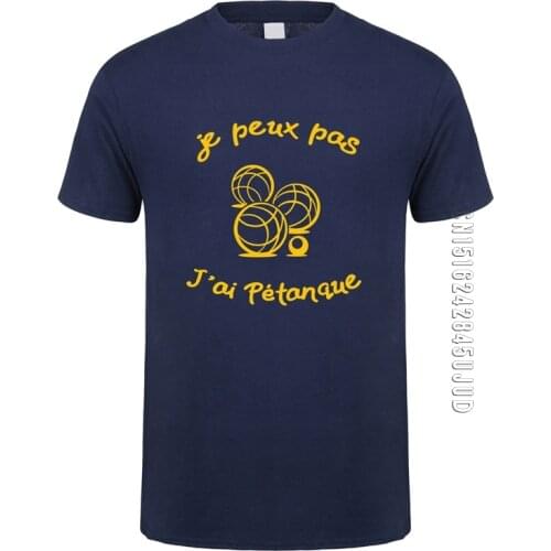 Funny French Petanque boule T Shirt Men O Neck Cotton T-shirts Mans Camisetas Gift Custom Birthday Clothes