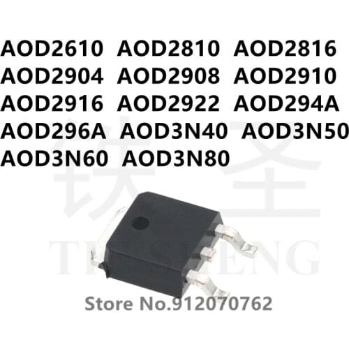 10PCS AOD2610 AOD2810 AOD2816 AOD2904 AOD2908 AOD2910 AOD2916 AOD2922 AOD294A AOD296A AOD3N40 AOD3N50 AOD3N60 AOD3N80 TO-252