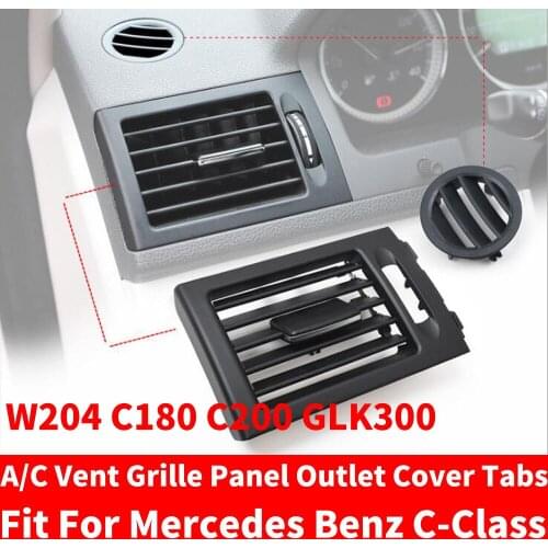 Car AC Front Left / Right Console Center Air Conditioner Vent Grille W204 Panel Cover For Mercedes Benz C-Class C180 C200 GLK300