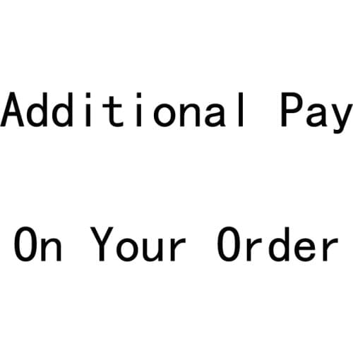 Additional Pay on Your Order