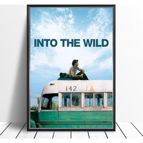 Into The Wild (2007) Poster American Biographical Adventure Drama Film Wall Decor Emile Hirsch Marcia Gay Harden William Hurt