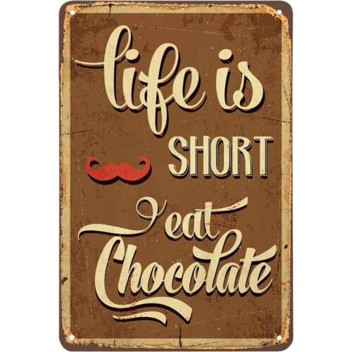 Life is Shot Eat Chocolate Tin Sign Vintage Metal Tin Signs for Cafes Bars Pubs Shop Wall Decorative Funny Retro Signs for Men
