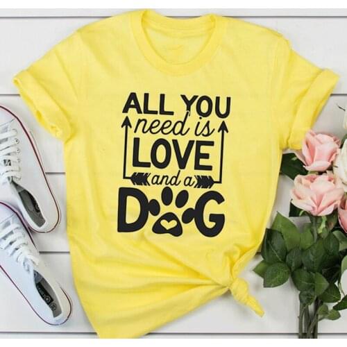All You Need Is Love and A Dog Black T Shirt for Women Short Sleeve Shirts O-neck Design Regular Fashion Clothes Dropship