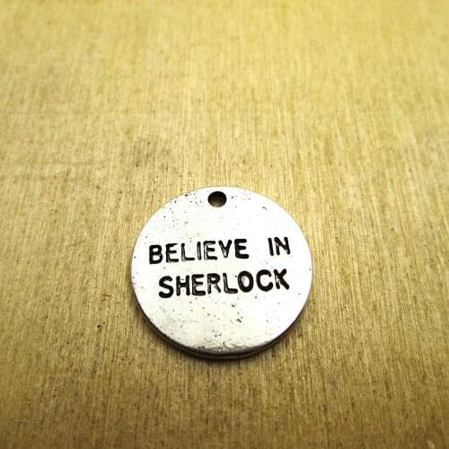 20pcs-20mm believe in sherlock disc believe in sherlock Charms penant DIY necklace/ bracelets charms antique silver tone