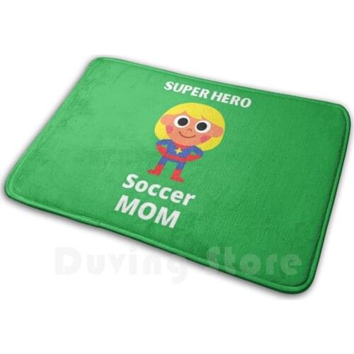 Soccer Mom Super Hero Soft Non-Slip Mat Rug Carpet Cushion Mother Mom Scoccer Youth Sports Team Team Play Children