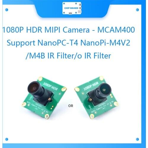 1080P HDR MIPI Camera - MCAM400 Support NanoPC-T4 NanoPi M4v2/M4V IR Filter/o IR Filter