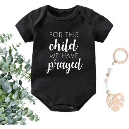For This Child We have Prayed Newborn Bodysuits 100% Cotton Body Boys Girls Short Sleeve Rompers Infant Onesies Ropa Outfits Fo