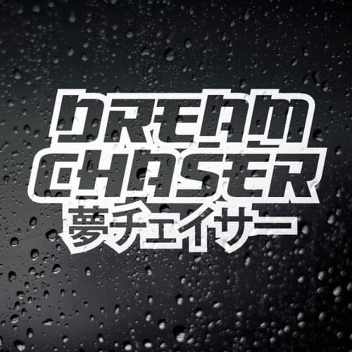 Black/Sliver Dream Chaser JDM Japanese Car Sticker Small/Big Size Removable Waterproof Window Body Decal CL668