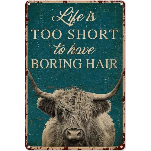 Highland Cow Wall Art Large Life is too Short to Have Boring Hair Highland Cattle Tin Sign Decoration Wall Decor Art Gift