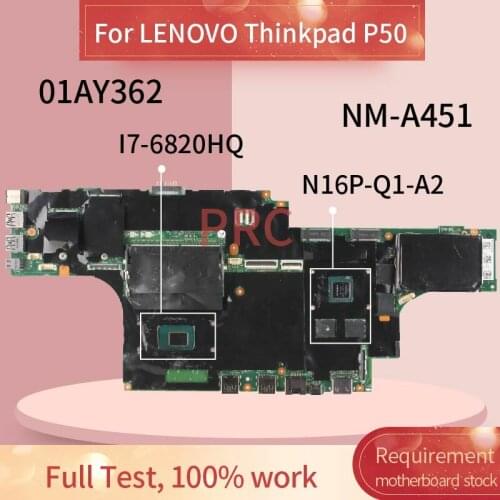 01AY362 00UR728 For LENOVO Thinkpad P50 I7-6820HQ 2G Laptop Motherboard BY511 NM-A451 SR2FU N16P-Q1-A2 DDR4 Notebook Mainboard
