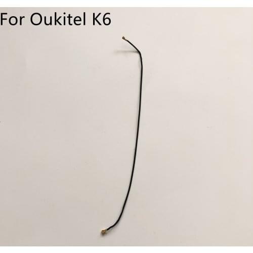 OUKITEL K6 Used Phone Coaxial Signal Cable For OUKITEL K6 MTK6763 Octa Core 6.0''FHD 2160x1080 Smartphone