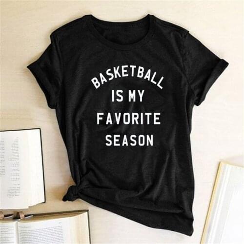 Basketball Is My Favorite Season T Shirt Women Summer Short Sleeve Tees Shirt Femme Hipster Harajuku Tops 2020 Dropshipping
