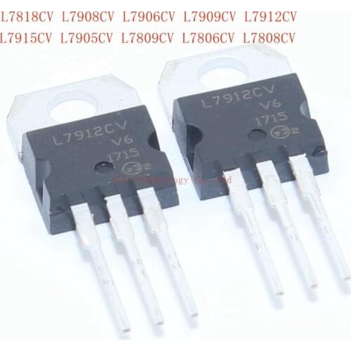 10pcs L7818CV L7908CV L7906CV L7909CV L7912CV L7915CV L7905CV L7809CV L7806CV L7808CV TO-220 Original The new