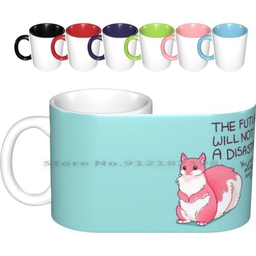 " The Future Will Not Be A Disaster " Squirrel Ceramic Mugs Coffee Cups Milk Tea Mug Pink Cute Encouragement Anxiety Positive