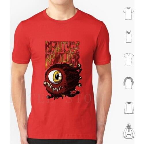 Beauty Is In The Eye Of The Beholder T Shirt Men Cotton 6Xl And Dnd Gaming Tabletop Games The Adventure Zone Beholder Gaming