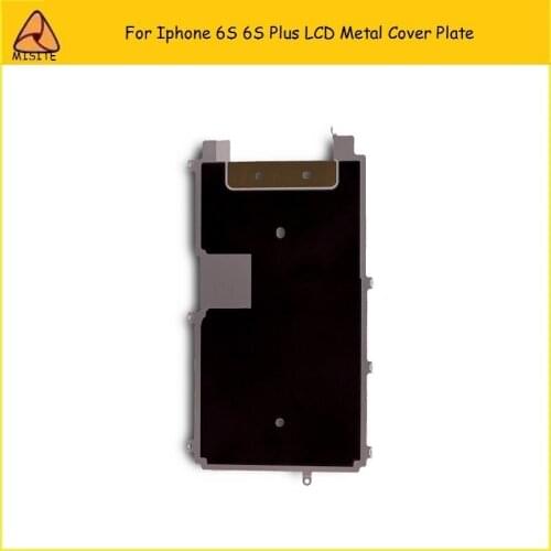 10PCS/LOT New i6s i6sp LCD Metal Cover Plate For Iphone 6s 6s plus 6sp LCD Back Metal Plate Replacement Repair Parts Wholesale
