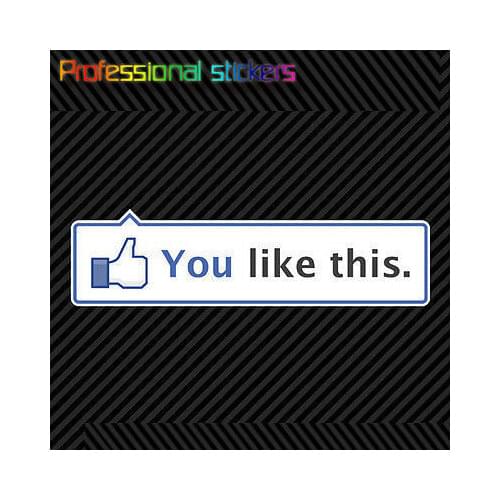 You Like This Sticker Die Cut Decal Self Adhesive Store Front Window for Car,RV,Motorcycle,Laptops,office Supplies