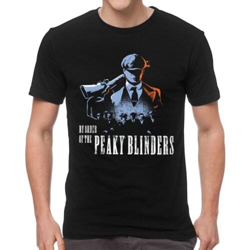 By Order Of The Peaky Blinders T Shirts Men Short Sleeve Cotton T-shirts Crime Drama TV Series Tees Top Streetwear Tshirts Gift
