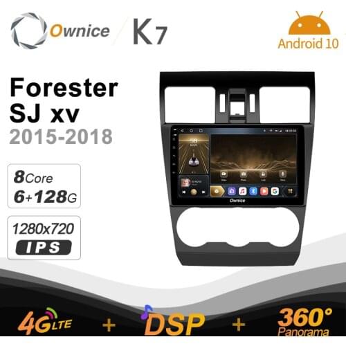K7 Ownice 2 Din Android 10.0 Car Multimedia radio for Subaru Forester SJ xv 2012 - 2015 With 8 Core A75*2+A55*6 SPDIF 6G 128G