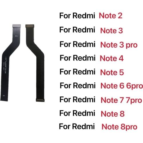 New Main Motherboard Connector Flex Cable Parts For Xiaomi Redmi Note 2 3 4 4X 4Xpro 5 5A 6 7 8 Pro