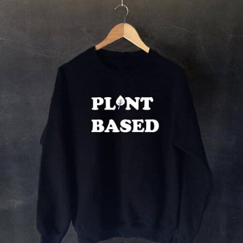 Plant Based Sweashirt Sweatshirt Runs on Veggies Sweatshirt Jumper Vegan Vegetarian top Animal Rights Hipster Tumblr Vegan top