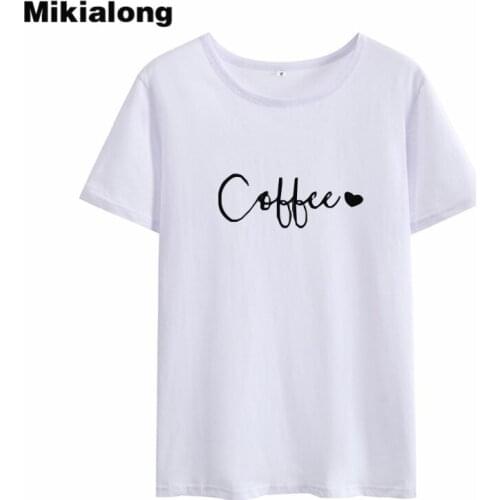 Mikialong COFFEE T Shirt Kawaii Womens Tops 2018 High Quality Women Cotton Tshirt Summer O-neck Loose Tee Shirt Femme