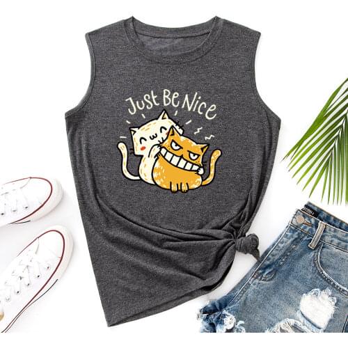 Just Be Nice Cats Funny Tank Tops Women Vest Tanks Top Summer Shirt Sleeveless T-Shirts Casual Muscle Fitness Tee Shirts Clothes