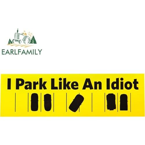 EARLFAMILY 13cm x 4.1cm for I Park Like An Idiot Car Stickers Vinyl Decals Occlusion Scratch Waterproof Anime DIY Car Label