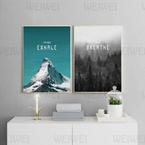 Inhale Exhale Home Decoration Painting Just Breathe Mountain Peak Living Room Wall Canvas Poster Mist Forest Print Dining Room