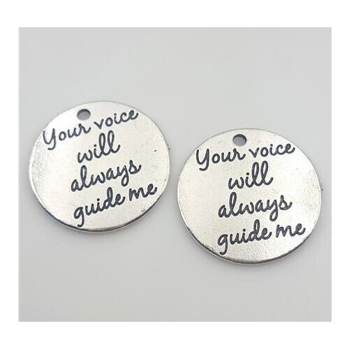High Quality 20 Pieces/Lot Diameter 25mm Letter Printed Your Voice Will Always Guide Me Words Message Charm Pendant