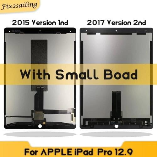 LCDs For iPad Pro 12.9 (2015/2017 Version) A1652 A1584 A1670 A1671 2nd LCD Touch Screen Digitizer Assembly With Small Board