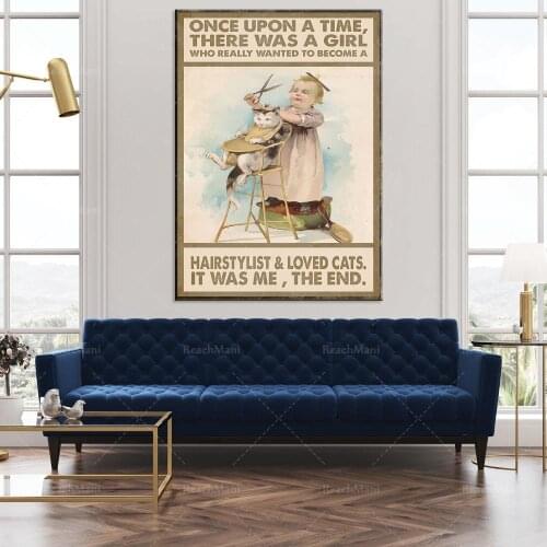 The hairdresser stylist used to have a girl, she really wanted to be a hairdresser, and liked the life decoration of cat posters