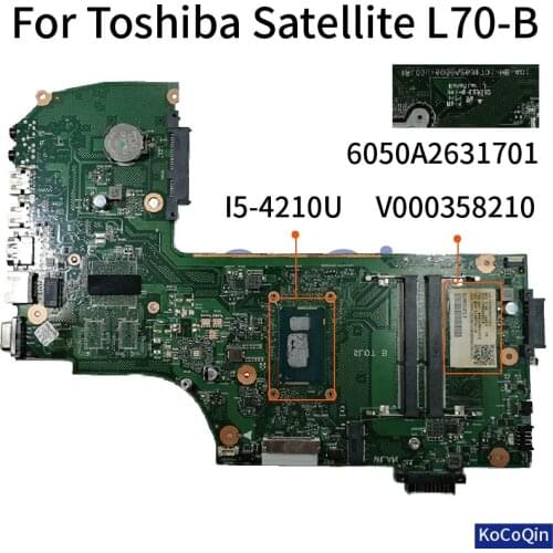 KoCoQin V000358210 Laptop motherboard For Toshiba Satellite L70-B L75-B I5-4210U Mainboard 6050A2631701-MB-A01 SR1EF
