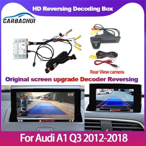 Front Rear Camera For Audi A1 Q3 2012-2018 Backup camera interface Original screen upgrade Decoder Reversing high quality camera