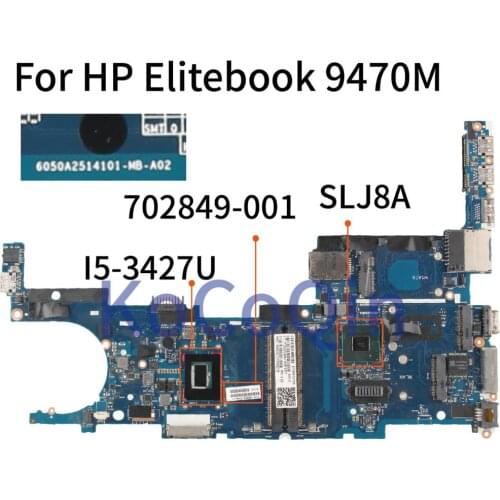 KoCoQin 702849-001 702849-501 Laptop motherboard For HP Elitebook Folio 9470M Core I5-3427U Mainboard SR0N7 6050A2514101-MB-A02