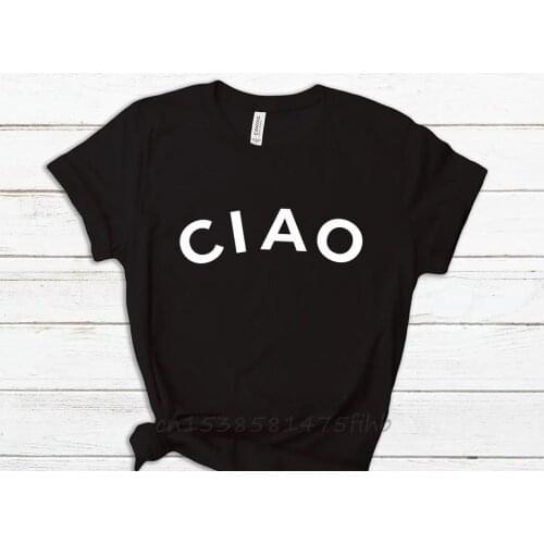CIAO Italy Hello Print Women Tshirt No Fade Premium T Shirt For Lady Girl Woman T-Shirts Graphic Top Tee Customize
