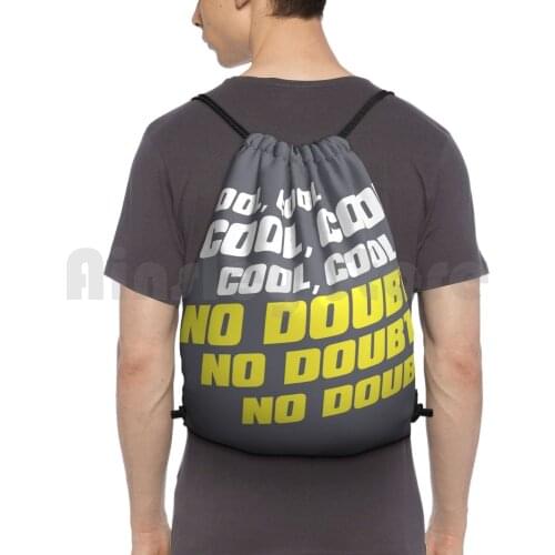 Brooklyn Nine-Nine-'Cool , Cool , Cool , No Doubt' Pillow Backpack Drawstring Bag Riding Climbing Gym Bag Brooklyn Nine Nine