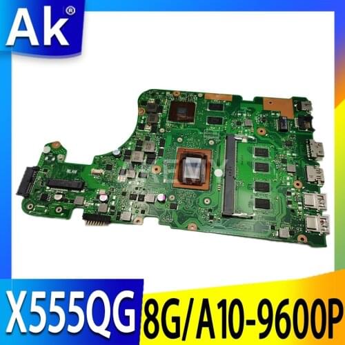 X555QG 8G/A10-9600P (V2G) For Asus X555QG X555Q X555B X555BP K555B A555B K555Q Mainboard Motherboard 90NB0D40-R00050