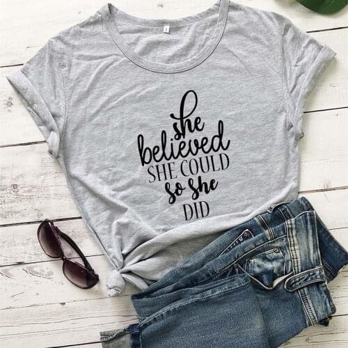 She believed she could so she did women fashion pure Polyester girl gift t shirt vintage party tees tops TX5245