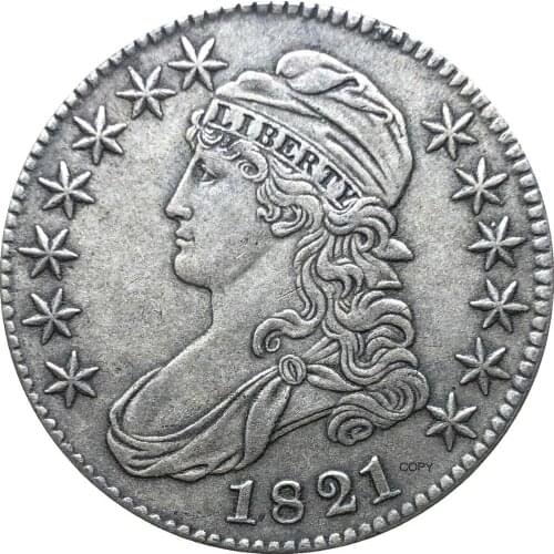 United States 50 Cents ½ Dollar Liberty Eagle Capped Bust Half Dollar 1821 Cupronickel Plated Silver Copy Coin