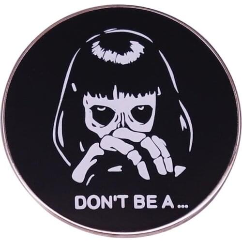 Don't be a... Mia Wallace skull enamel pin 90s Movie Metal Enamel Lapel Clothes Coats Backpack Bag Badge Brooch Pin Accessories