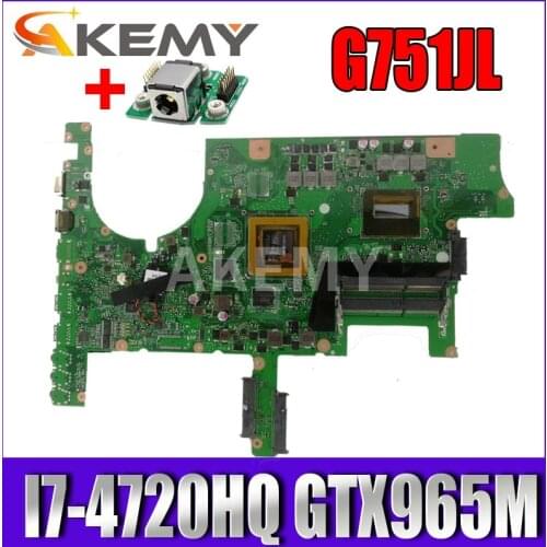 Akmey G751JL Laptop motherboard For Asus ROG G751J G751JL original mainboard I7-4720HQ GTX965M