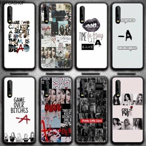 Pretty Little Liars PLL TV Show Phone Case for Huawei P20 P30 P40 lite E Pro Mate 30 20 Pro P Smart 2020 P10