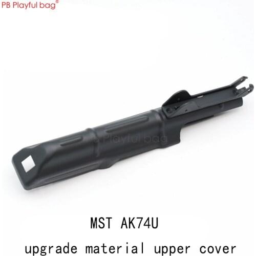 Playful bag Jinming 12 MST AK74U upgrade material Upper Cover CNC Outdoor water bullet appearance modification accessories QE30