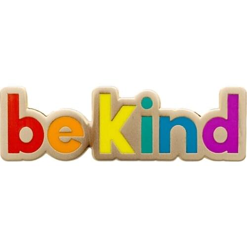 Be Kind Motivational Pin Rainbow Letters Matte Metal Badge Cute Colourful Positive Reminder