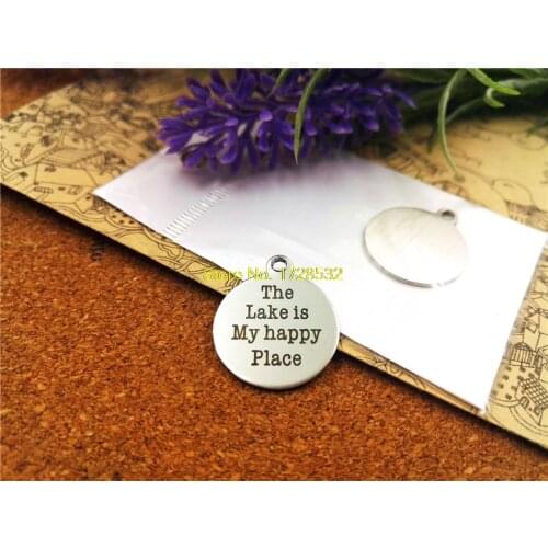 10pcs-stainless steel Charms "the lake is my happy place"DIY Charms Pendants for necklace/bracelet/keychain DIY jewelry