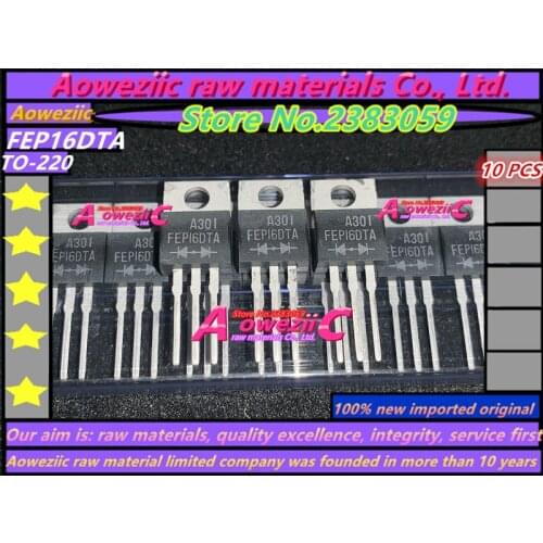 Aoweziic 100% new imported original FEP16DTA FEP16 TO-220 Fast and efficient rectifier diode 16A 200V