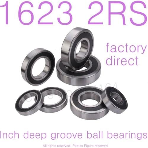 10PCS High Quality 1623-2RS bearing 5/8"x1 3/8"x7/16" inch 15.875*34.925*11.112 mm miniature inch shielded deep ball bearing