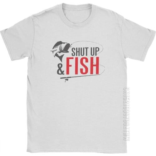 Shut Up And Fish Men T-Shirts Fisherman Fisher Angler Angling Fish Cool Cotton Adult Tees Crew Neck T Shirts Gift Idea Tops