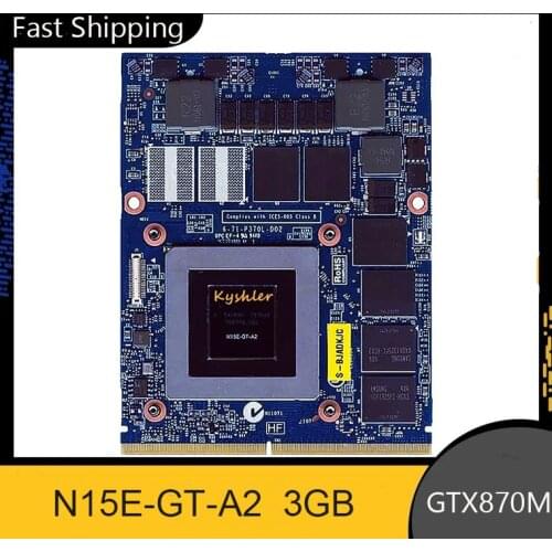 GTX 870M GTX870M 3G DDR5 Video Card Graphics Card GPU for Clevo P375SM P157SM P151SM P150SM P170SM P177SM P370SM P570EM